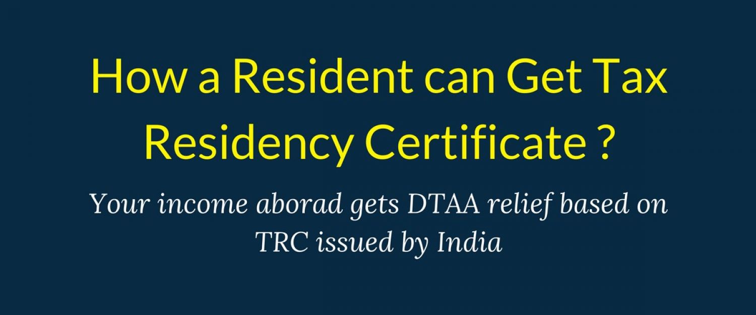 HOW TO GET TAX RELIEF THROUGH TRC UNDER A DTAA 